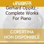 Gerhard Oppitz - Complete Works For Piano cd