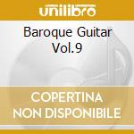 Baroque Guitar Vol.9 cd musicale di BREAM JULIAN