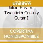 Julian Bream - Twentieth-Century Guitar I cd