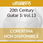 20th Century Guitar Ii Vol.13 cd