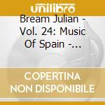 Bream Julian - Vol. 24: Music Of Spain - The Classical Heritage cd