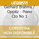 Gerhard Brahms / Oppitz - Piano Cto No 1 cd