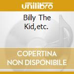 Billy The Kid,etc. cd