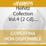 Heifetz Collection Vol.4 (2 Cd) / Various cd musicale di Jascha Heifetz