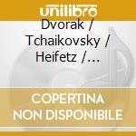Dvorak / Tchaikovsky / Heifetz / Piatigorsky - Heifetz Collection 39 cd musicale di Jascha Heifetz