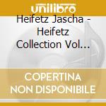 Heifetz Jascha - Heifetz Collection Vol 42 cd musicale di Jascha Heifetz