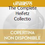 The Complete Heifetz Collectio cd musicale di Jascha Heifetz