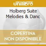 Holberg Suite Melodies & Danc cd musicale di Michala Petri