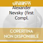 Alexander Nevsky (first Compl. cd