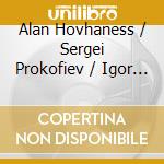 Alan Hovhaness / Sergei Prokofiev / Igor Stravinsky - Orchestral Works cd