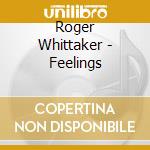 Roger Whittaker - Feelings cd