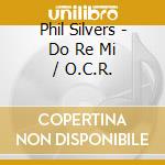 Phil Silvers - Do Re Mi / O.C.R. cd