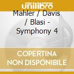 Mahler / Davis / Blasi - Symphony 4 cd
