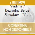 Vladimir / Bezrodny,Sergei Spivakov - It's Peaceful Here cd