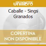 Caballe - Sings Granados cd