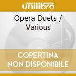 Opera Duets / Various cd