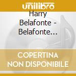 Harry Belafonte - Belafonte Returns To Carnegie cd musicale di Harry Belafonte