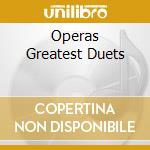 Operas Greatest Duets cd