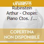 Rubinstein Arthur - Chopin: Piano Ctos. / 19 Noctu cd musicale di Rubinstein Arthur