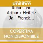 Rubinstein Arthur / Heifetz Ja - Franck / Faure / Poulenc / Alb cd musicale di Arthur Rubinstein