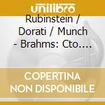 Rubinstein / Dorati / Munch - Brahms: Cto. N. 2 / Grieg: Pia cd musicale di Arthur Rubinstein