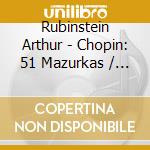 Rubinstein Arthur - Chopin: 51 Mazurkas / Imprompt cd