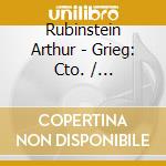 Rubinstein Arthur - Grieg: Cto. / Tchaikovsky: Pia cd