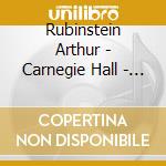 Rubinstein Arthur - Carnegie Hall - Highlights - V cd musicale di Rubinstein Arthur