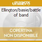 Ellington/basie/battle of band cd