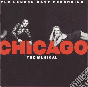 Chicago The Musical (London Cast Recording) cd musicale di MUSICAL