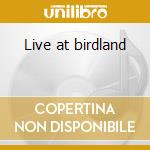 Live at birdland cd