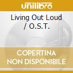 Living Out Loud / O.S.T. cd