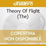 Theory Of Flight (The) cd musicale di O.S.T.