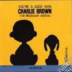 You're a good man, charlie brown cd musicale di MUSICAL