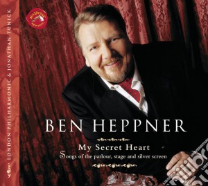 Ben Heppner: My Secret Heart cd musicale di Ben Heppner