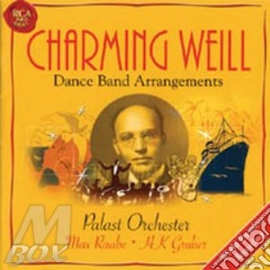 Max Raabe - Charming Weill: Dance Band Arrangements cd musicale di Palast orchester & m