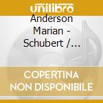 Anderson Marian - Schubert / Schumann: Lieder cd musicale di Anderson Marian