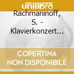 Rachmaninoff, S. - Klavierkonzert Nr.3 cd musicale di Rachmaninoff, S.