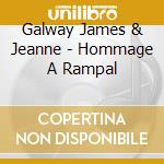 Galway James & Jeanne - Hommage A Rampal cd