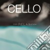 Cello For Relaxation / Various cd