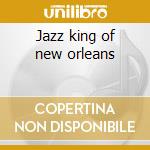 Jazz king of new orleans cd