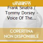 Frank Sinatra / Tommy Dorsey - Voice Of The Century