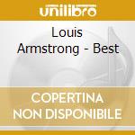Louis Armstrong - Best cd musicale di Louis Armstrong