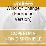 Wind Of Change (European Version) cd