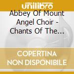 Abbey Of Mount Angel Choir - Chants Of The Season cd