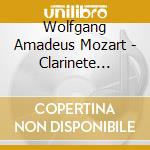 Wolfgang Amadeus Mozart - Clarinete Concerto cd