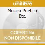Musica Poetica Etc. cd musicale di Carl Orff