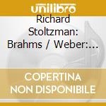 Richard Stoltzman: Brahms / Weber: Clarinet Quint cd
