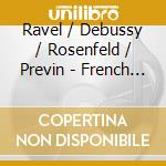 Ravel / Debussy / Rosenfeld / Previn - French Chamber Music cd