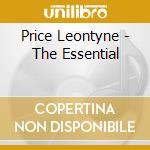 Price Leontyne - The Essential cd musicale di Price Leontyne